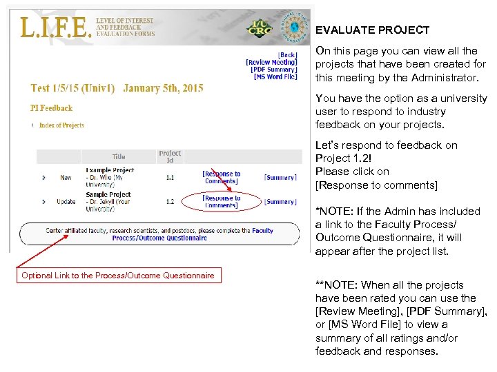 EVALUATE PROJECT On this page you can view all the projects that have been