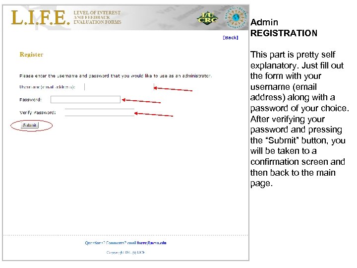 Admin REGISTRATION This part is pretty self explanatory. Just fill out the form with