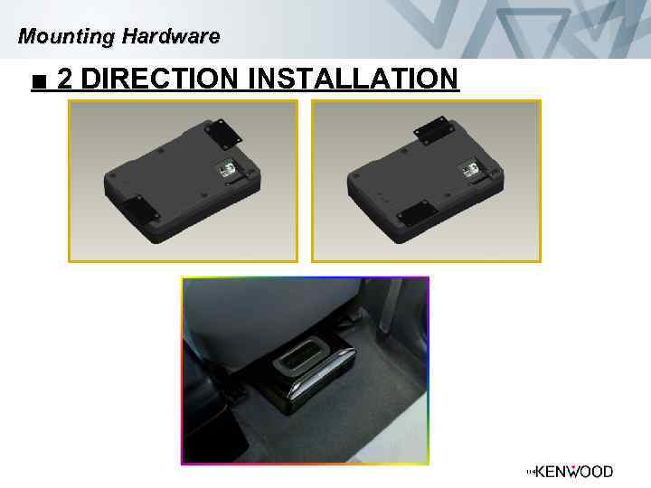 Mounting Hardware ■ 2 DIRECTION INSTALLATION 114 