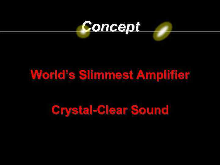 Concept World’s Slimmest Amplifier Crystal-Clear Sound 84 