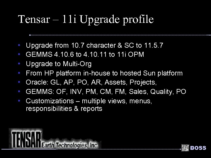 Tensar – 11 i Upgrade profile • • Upgrade from 10. 7 character &