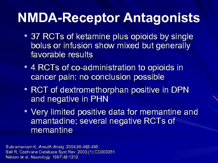 NMDA-Receptor Antagonists • 37 RCTs of ketamine plus opioids by single bolus or infusion