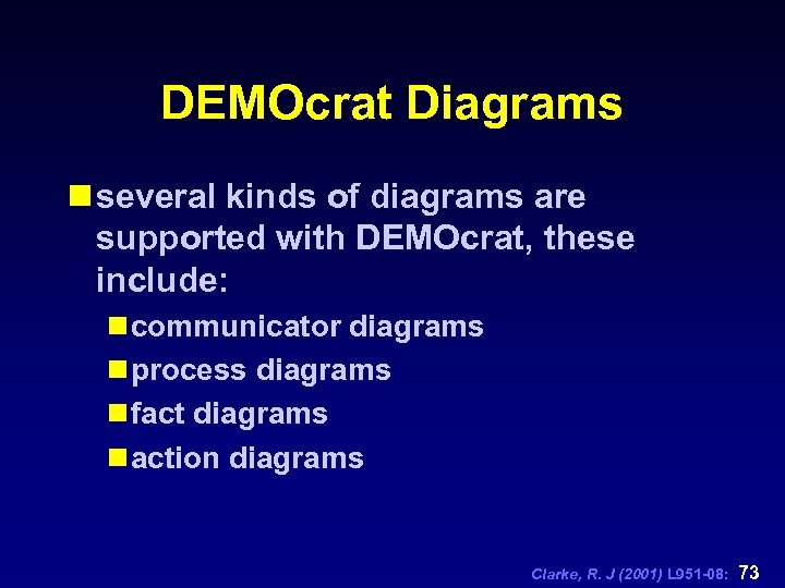 DEMOcrat Diagrams n several kinds of diagrams are supported with DEMOcrat, these include: n