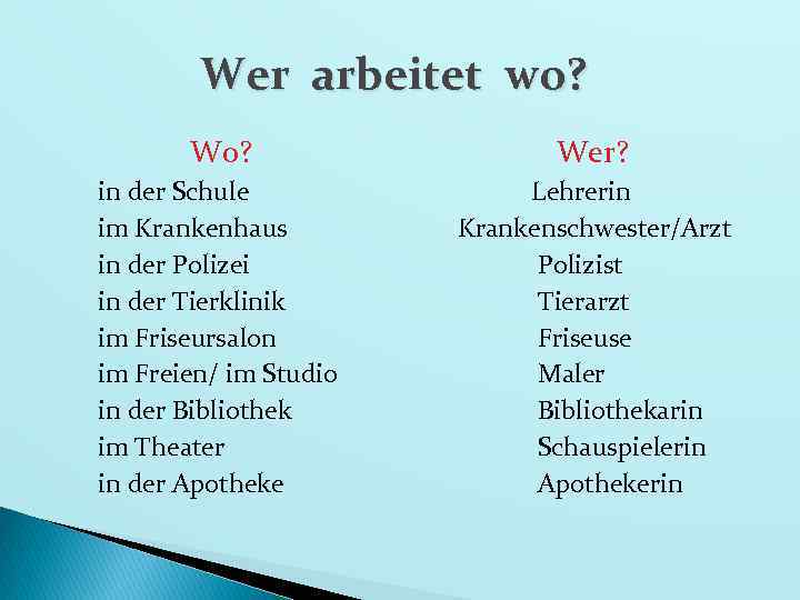 Wer arbeitet wo? Wo? Wer? in der Schule im Krankenhaus in der Polizei in