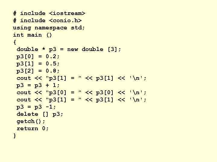 # include <iostream> # include <conio. h> using namespace std; int main () {