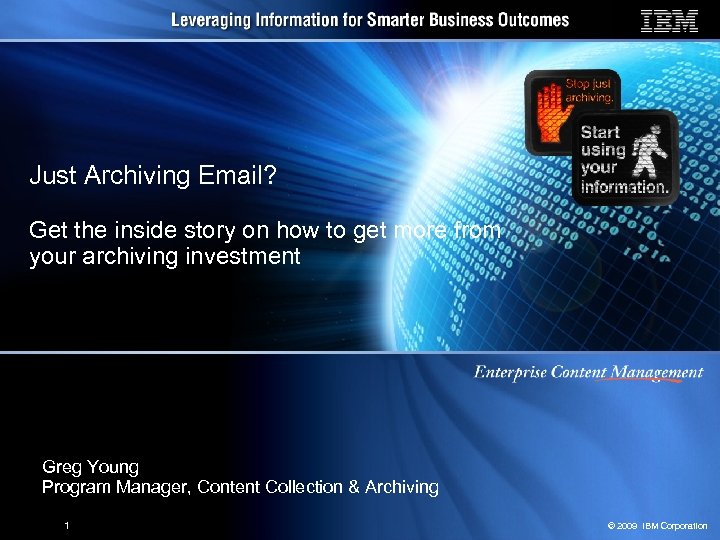 Just Archiving Email? Get the inside story on how to get more from your