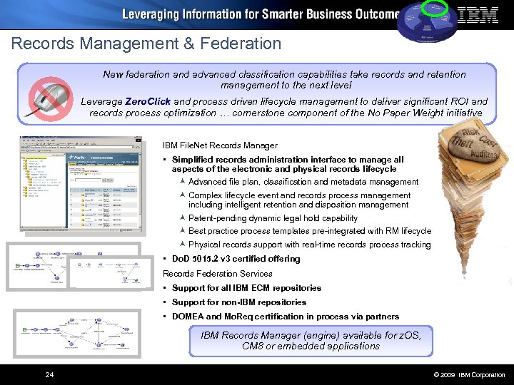 Records Management & Federation New federation and advanced classification capabilities take records and retention