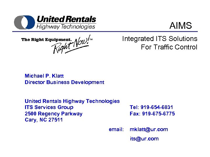 AIMS Integrated ITS Solutions For Traffic Control Michael P. Klatt Director Business Development United