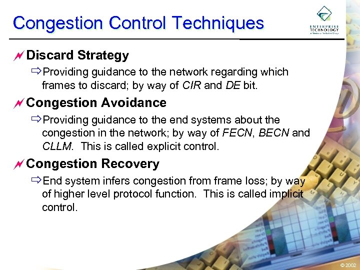 Congestion Control Techniques ~Discard Strategy ðProviding guidance to the network regarding which frames to
