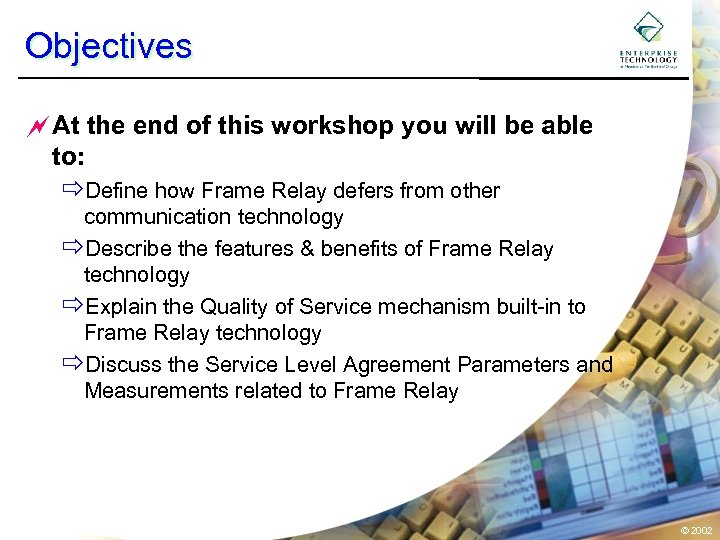 Objectives ~At the end of this workshop you will be able to: ðDefine how