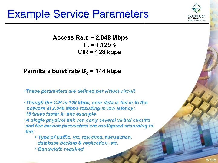 Example Service Parameters Access Rate = 2. 048 Mbps Tc = 1. 125 s