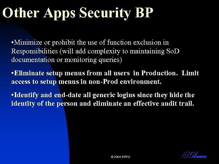 Other Apps Security BP • Minimize or prohibit the use of function exclusion in