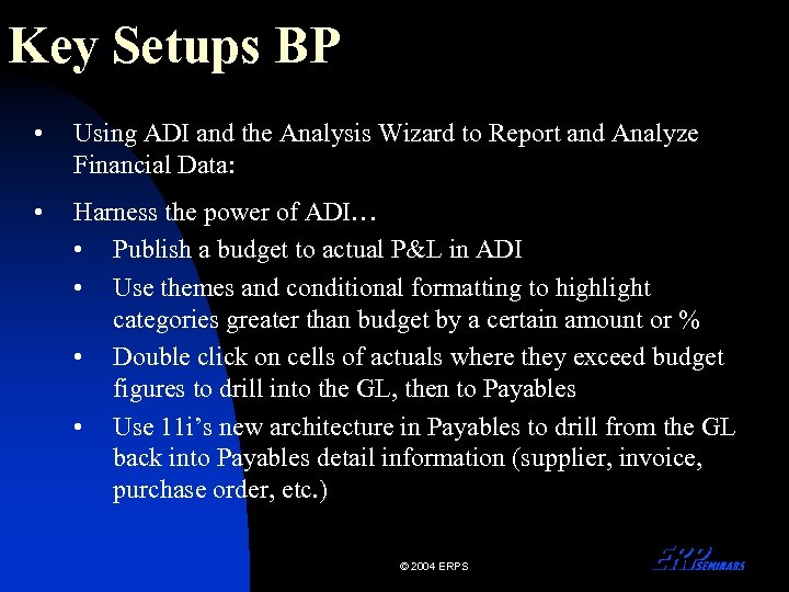 Key Setups BP • Using ADI and the Analysis Wizard to Report and Analyze