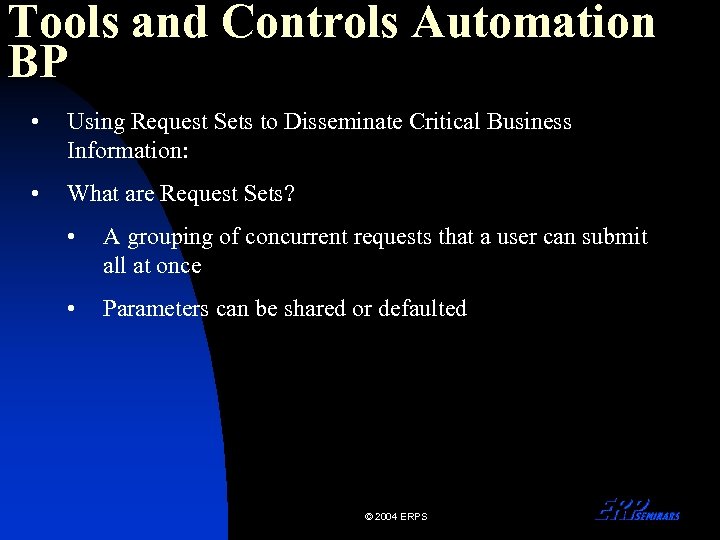 Tools and Controls Automation BP • Using Request Sets to Disseminate Critical Business Information: