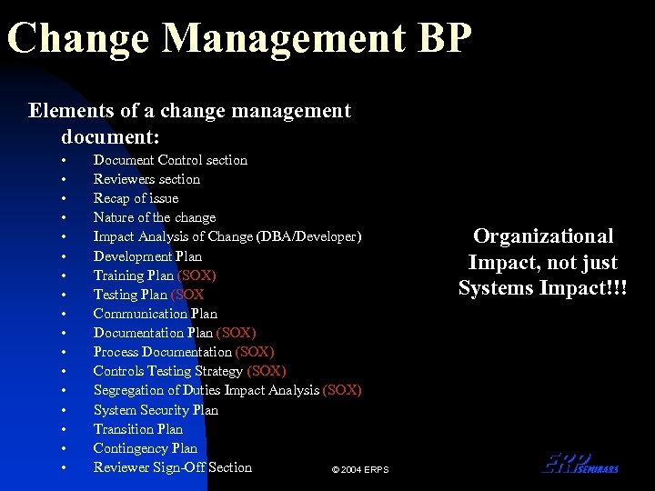 Change Management BP Elements of a change management document: • • • • •