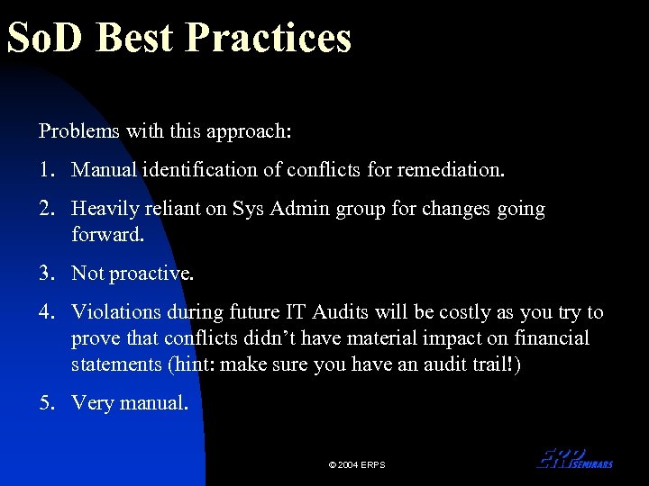 So. D Best Practices Problems with this approach: 1. Manual identification of conflicts for