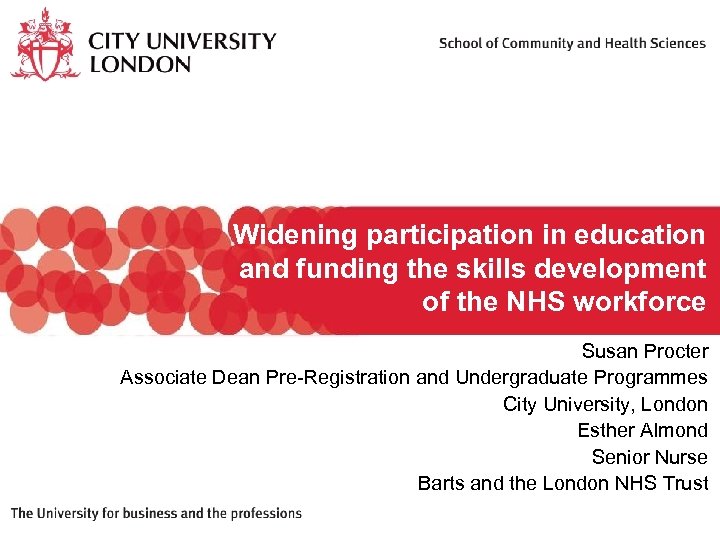 Widening participation in education and funding the skills development of the NHS workforce Susan