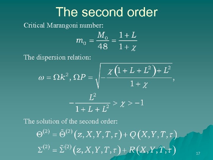 The second order Critical Marangoni number: The dispersion relation: The solution of the second