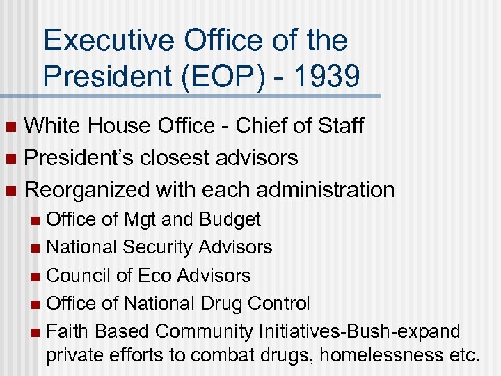 Executive Office of the President (EOP) - 1939 White House Office - Chief of