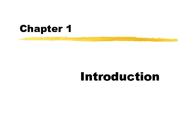 Chapter 1 Introduction 