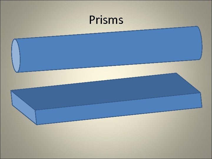 Prisms 