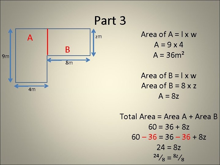 Part 3 A 9 m zm B 8 m 4 m Area of A