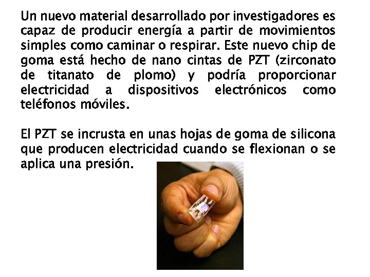 Un nuevo material desarrollado por investigadores es capaz de producir energía a partir de