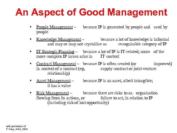 An Aspect of Good Management • • Knowledge Management – because a lot of