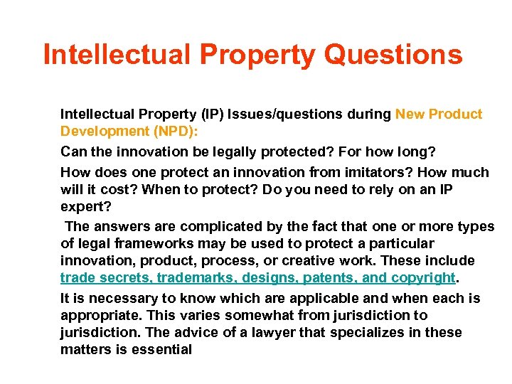 Intellectual Property Questions Intellectual Property (IP) Issues/questions during New Product Development (NPD): Can the