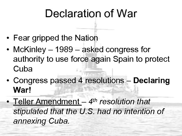 Declaration of War • Fear gripped the Nation • Mc. Kinley – 1989 –