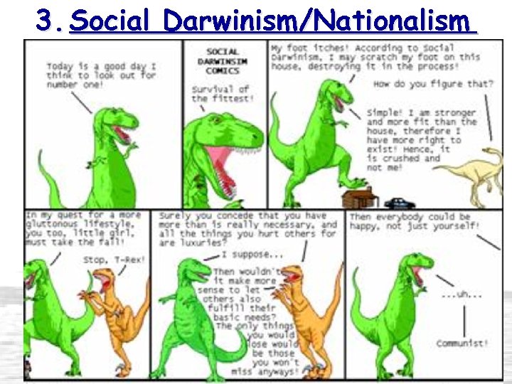 3. Social Darwinism/Nationalism 