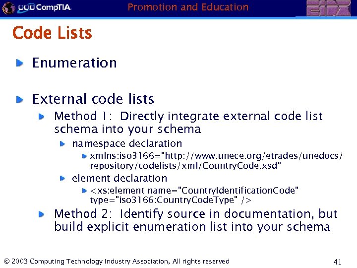 Promotion and Education Code Lists Enumeration External code lists Method 1: Directly integrate external