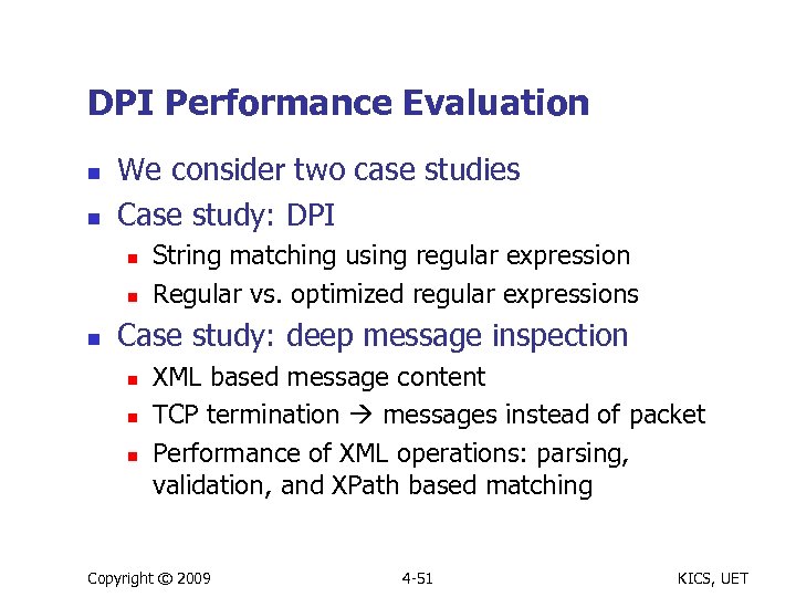 DPI Performance Evaluation n n We consider two case studies Case study: DPI n