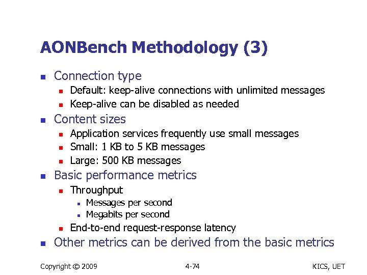 AONBench Methodology (3) n Connection type n n n Content sizes n n Default:
