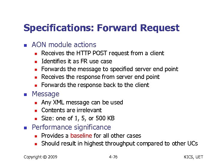 Specifications: Forward Request n AON module actions n n n Message n n Receives