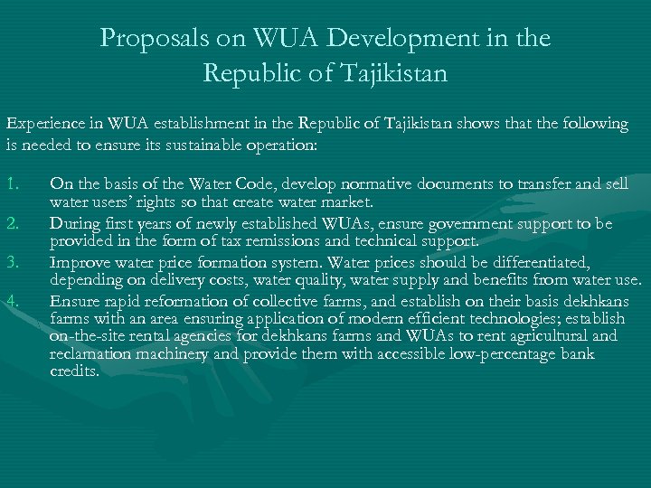 Proposals on WUA Development in the Republic of Tajikistan Experience in WUA establishment in