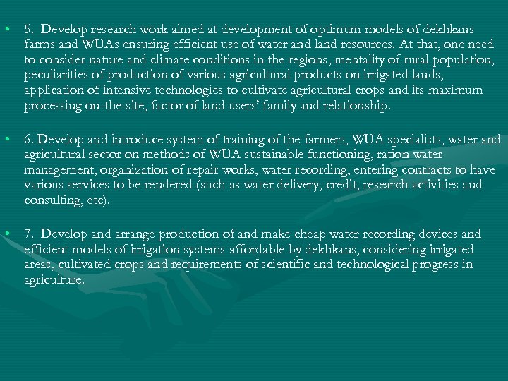  • 5. Develop research work aimed at development of optimum models of dekhkans
