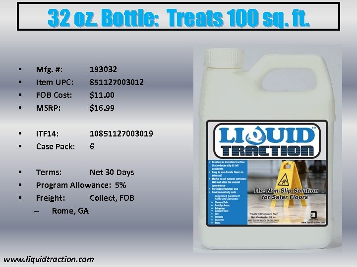32 oz. Bottle: Treats 100 sq. ft. • • Mfg. #: Item UPC: FOB