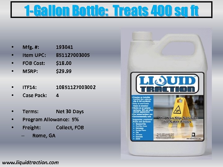 1 -Gallon Bottle: Treats 400 sq ft • • Mfg. #: Item UPC: FOB