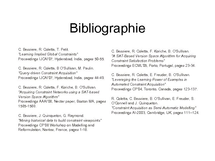 Bibliographie C. Bessiere, R. Coletta, T. Petit. 