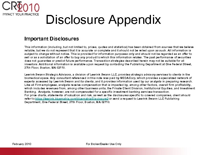 Disclosure Appendix Important Disclosures This information (including, but not limited to, prices, quotes and