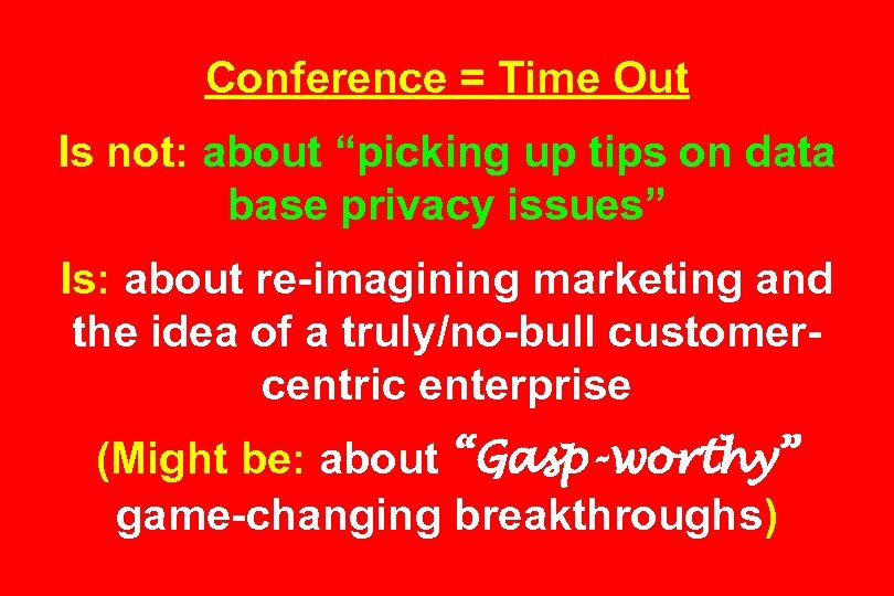 Conference = Time Out Is not: about “picking up tips on data base privacy