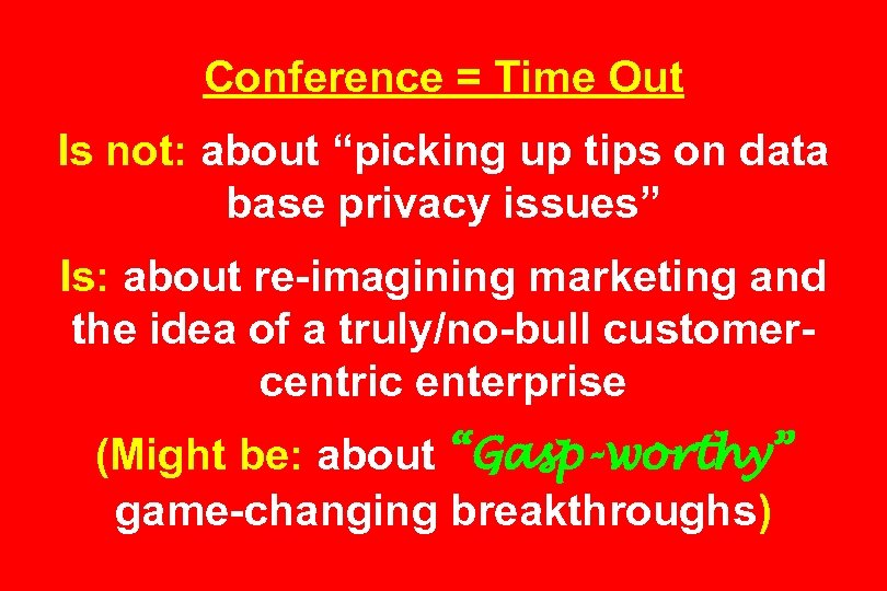 Conference = Time Out Is not: about “picking up tips on data base privacy