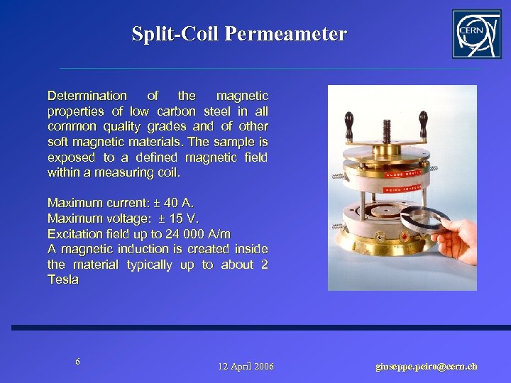 Split-Coil Permeameter Determination of the magnetic properties of low carbon steel in all common
