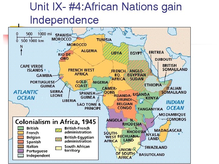 Unit IX- #4: African Nations gain Independence 