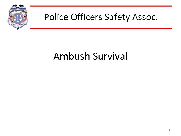 Police Officers Safety Assoc. Ambush Survival 1 