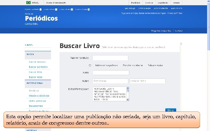 COORDENAÇÃO DE APERFEIÇOAMENTO DE PESSOAL DE NÍVEL SUPERIOR - CAPES MINISTÉRIO DA EDUCAÇÃO -