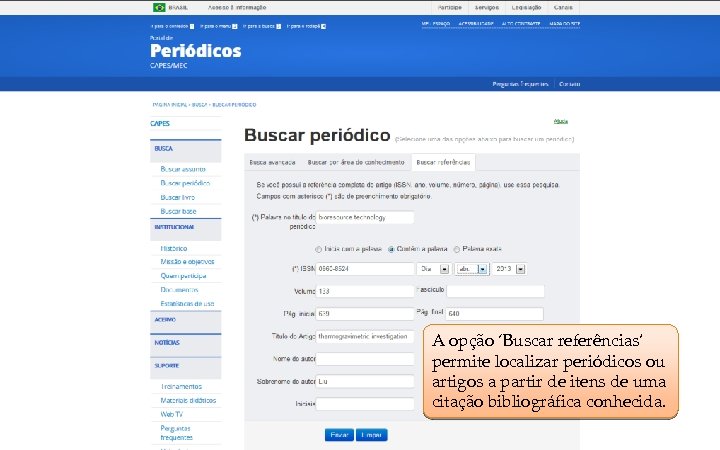 COORDENAÇÃO DE APERFEIÇOAMENTO DE PESSOAL DE NÍVEL SUPERIOR - CAPES MINISTÉRIO DA EDUCAÇÃO -