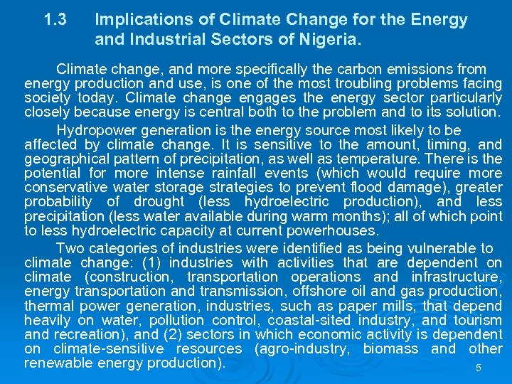 1. 3 Implications of Climate Change for the Energy and Industrial Sectors of Nigeria.