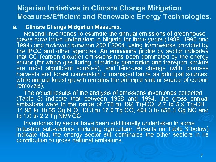 Nigerian Initiatives in Climate Change Mitigation Measures/Efficient and Renewable Energy Technologies. a. Climate Change